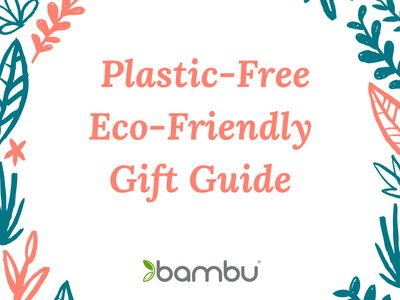 2019 Plastic-Free Gift Giving Guide